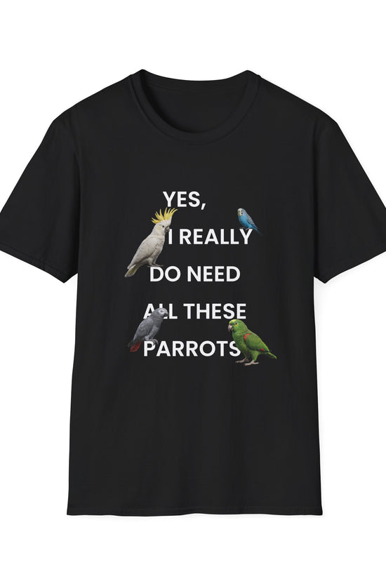 Funny Parrot T-Shirt — Humorous Parrot Quote Tee