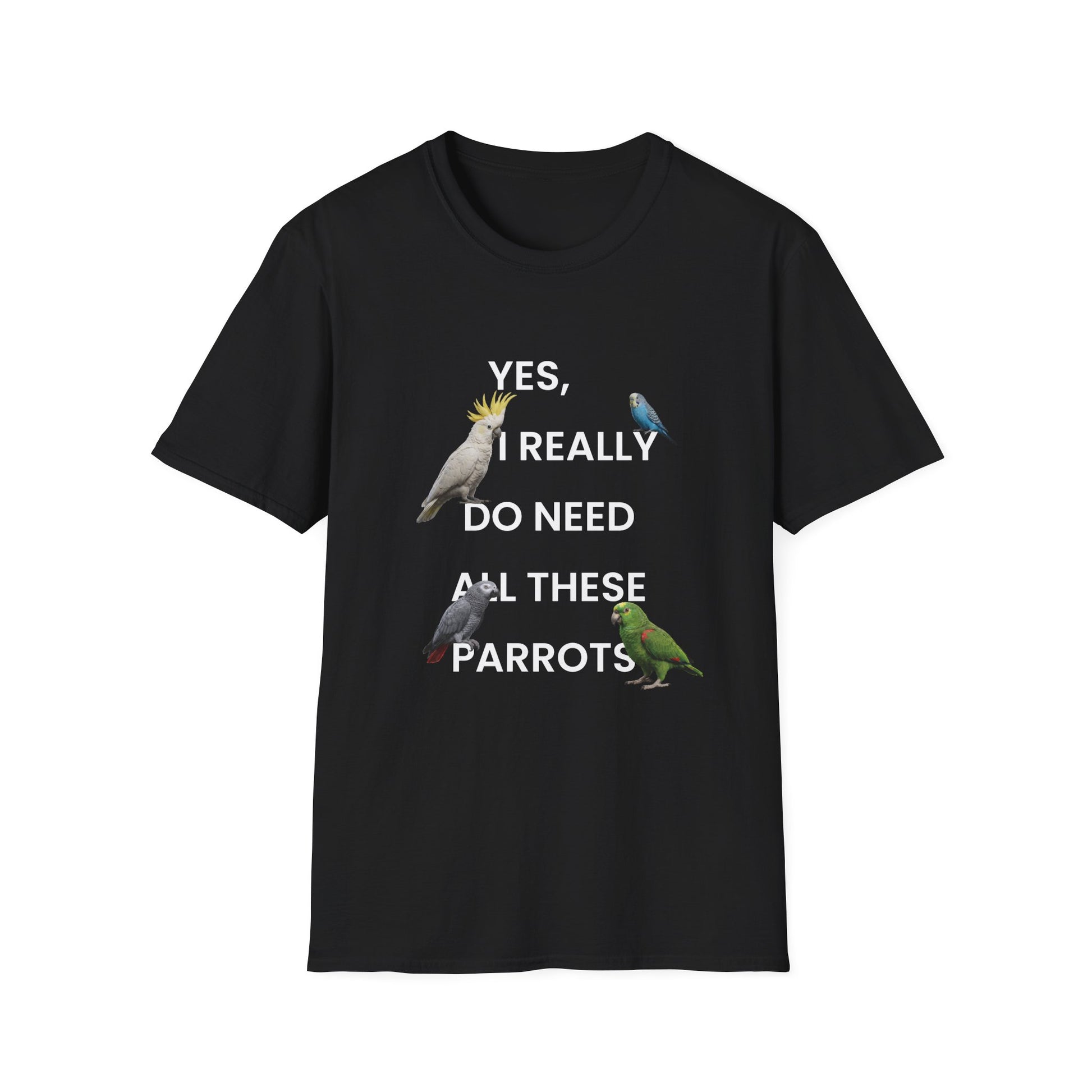 Funny Parrot T-Shirt — Humorous Parrot Quote Tee