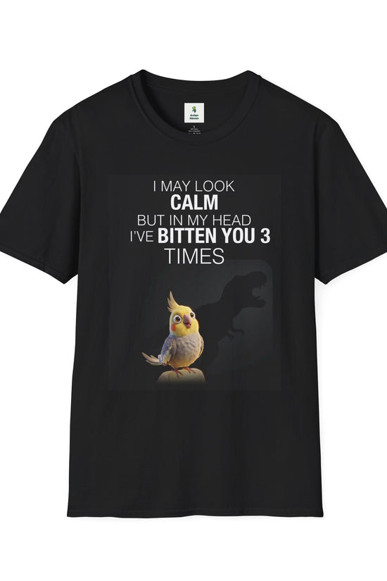 Funny Cockatiel T-Shirt — "I May Look Calm But In My Head I've Bitten You 3 Times" Bird Lover Tee