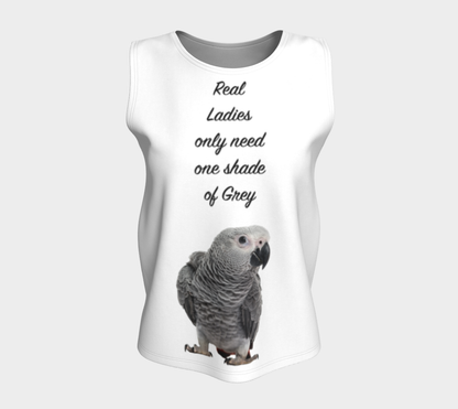 Funny Parrot Tank Top - Real Ladies only need one shade of Grey