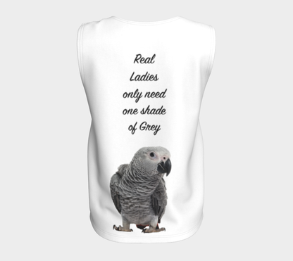 Funny Parrot Tank Top - Real Ladies only need one shade of Grey